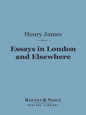 cover image of Essays in London and Elsewhere (Barnes & Noble Digital Library)